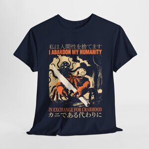 I Abandon My Humanity Graphic T-Shirt | Japanese Text Crab Monster Tee |